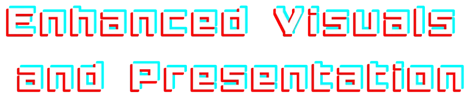 Enhanced Visuals and Presentation