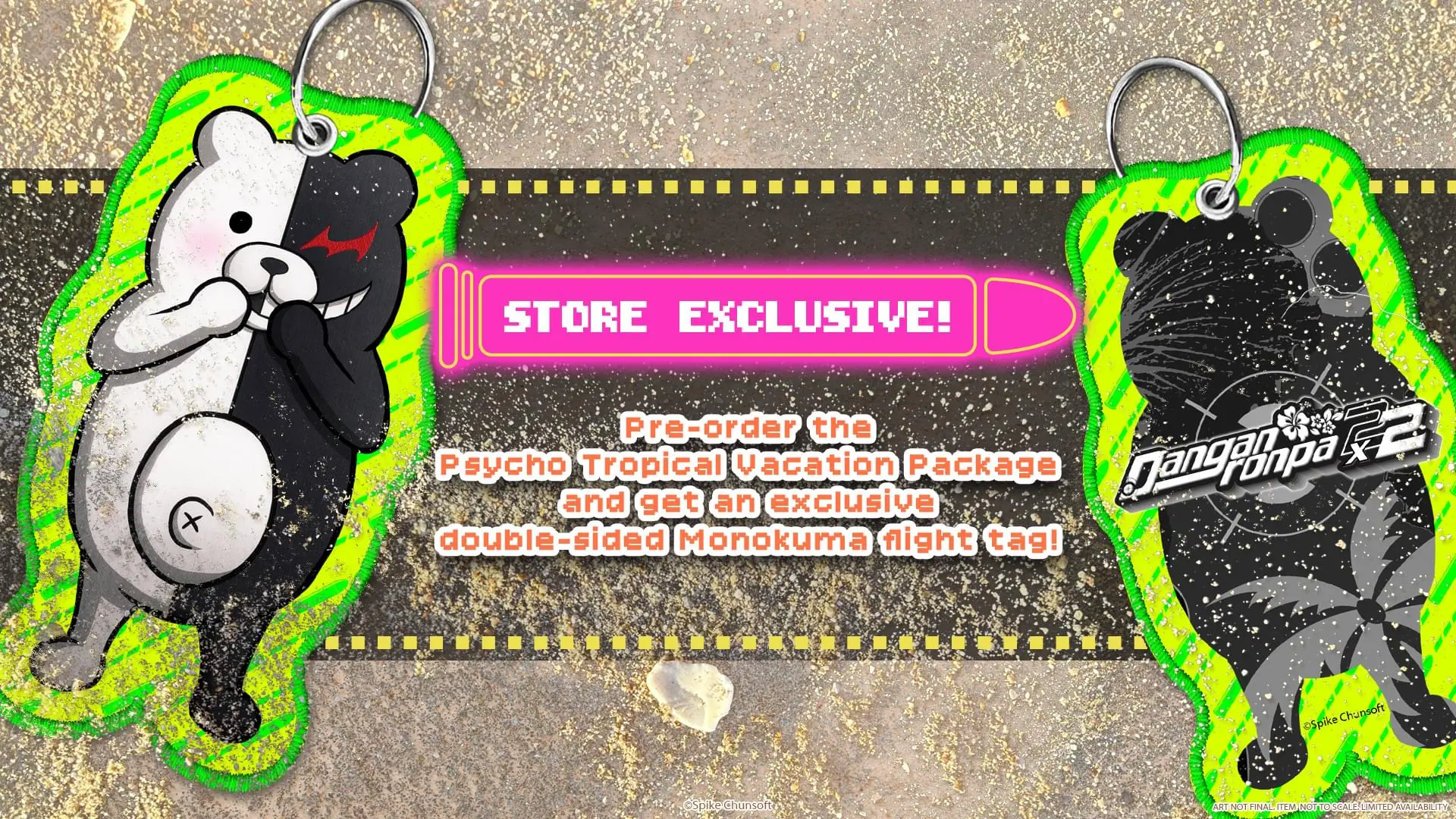 Store exclusive: pre-order the Psycho Tropical Vacation Package and get an exclusive double-sided Monokuma flight tag!